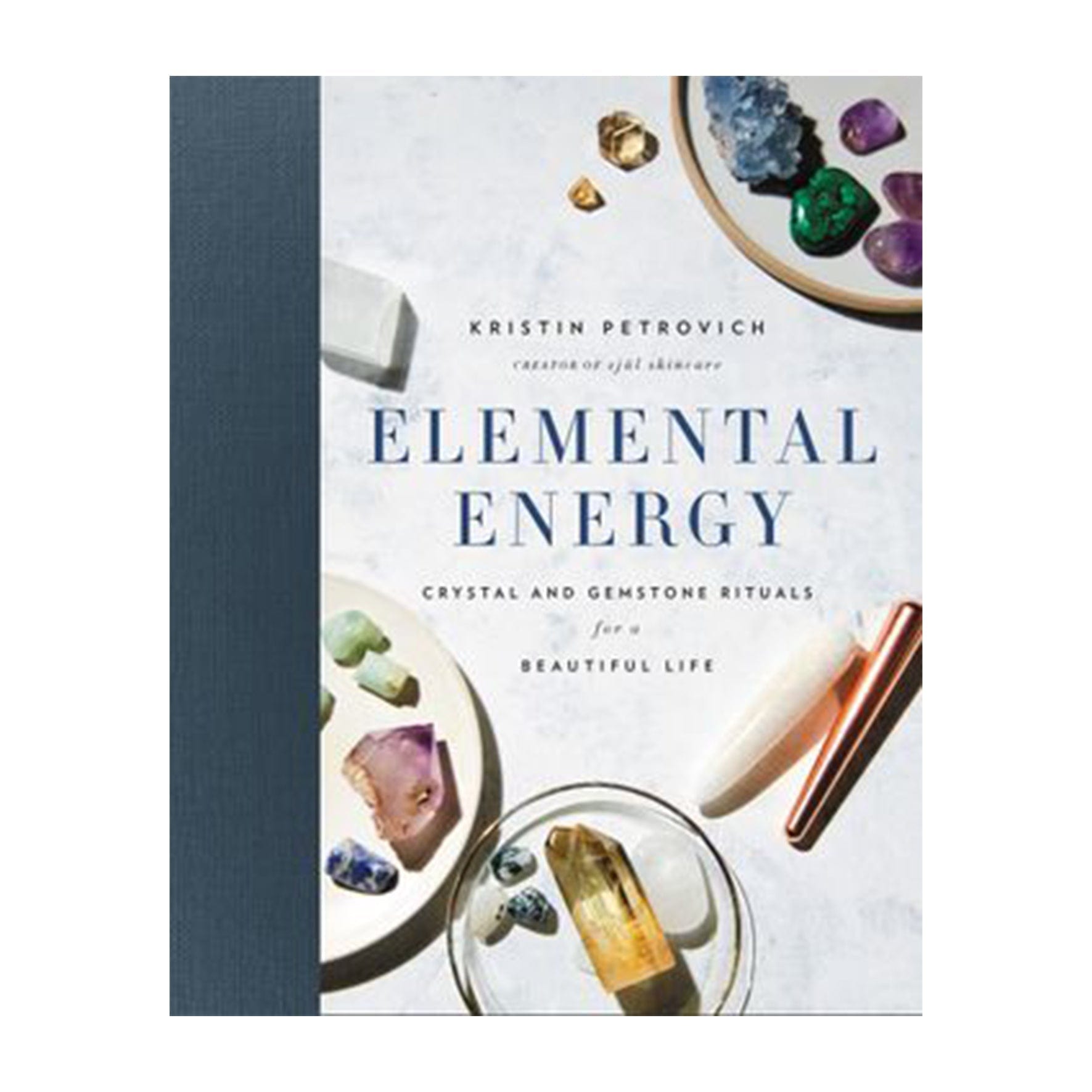 Elemental Energy: Crystal And Gemstone Rituals For A Beautif Altasphere
